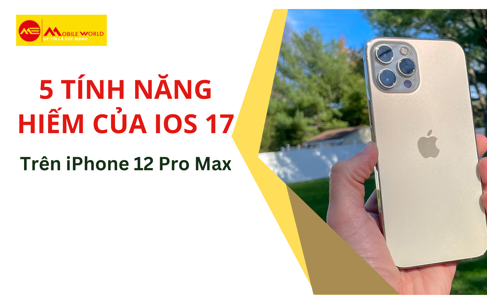 Khám phá 5 tính năng hiếm của IOS 17 trên iPhone 12 Pro Max